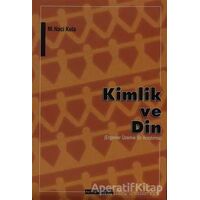 Kimlik ve Din - M. Naci Kula - Ayışığı Kitapları