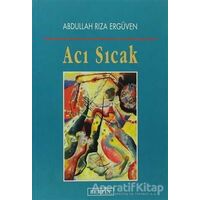 Acı Sıcak - Abdullah Rıza Ergüven - Berfin Yayınları
