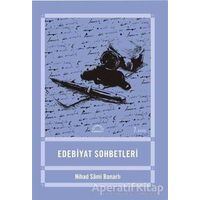Edebiyat Sohbetleri - Nihad Sami Banarlı - Kubbealtı Neşriyatı Yayıncılık