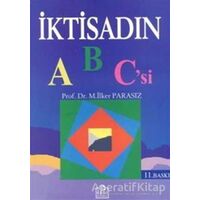 İktisadın ABC’si - İlker Parasız - Ezgi Kitabevi Yayınları