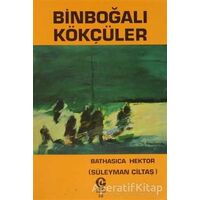Binboğalı Kökçüler - Süleyman Çiltaş - Can Yayınları (Ali Adil Atalay)