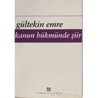 Kanun Hükmünde Şiir - Gültekin Emre - Yön Yayıncılık