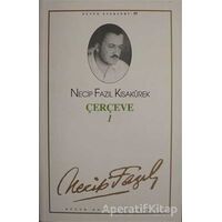 Çerçeve 1 : 95 - Necip Fazıl Bütün Eserleri - Necip Fazıl Kısakürek - Büyük Doğu Yayınları
