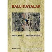 Ballıkayalar - Doğan Palut - Homer Kitabevi