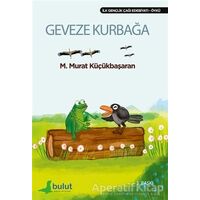 Geveze Kurbağa - M. Murat Küçükbaşaran - Bulut Yayınları