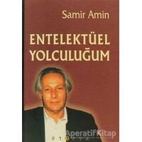 Entelektüel Yolculuğum - Samir Amin - Ütopya Yayınevi