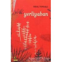 Yerliyaban - Erdal Toprakçı - Ütopya Yayınevi