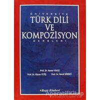 Üniversite Türk Dili ve Kompozisyon Dersleri - Kazım Yetiş - Beşir Kitabevi
