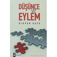 Düşünce ve Eylem - Rıdvan Kaya - Ekin Yayınları