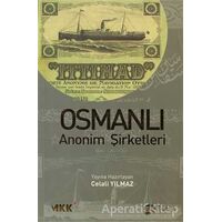 Osmanlı Anonim Şirketleri - Celali Yılmaz - Scala Yayıncılık