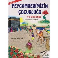 Peygamberimizin Çocukluğu ve Gençliği (Orta Boy) - Mürşide Uysal - Uysal Yayınevi