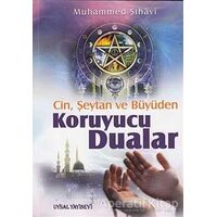 Cin, Şeytan ve Büyüden Koruyucu Dualar - Muhammed Şihavi - Uysal Yayınevi