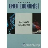 Modern Emek Ekonomisi - İlker Parasız - Ezgi Kitabevi Yayınları