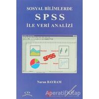 Sosyal Bilimlerde SPSS ile Veri Analizi - Nuran Bayram - Ezgi Kitabevi Yayınları