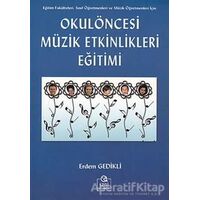 Okulöncesi Müzik Etkinlikleri Eğitimi - Eğitsel Ritmik Dinamik Etkinliklerle Müzik