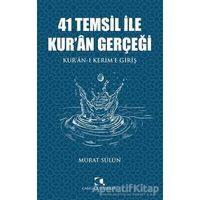41 Temsil İle Kur’an Gerçeği - Murat Sülün - Çamlıca Yayınları
