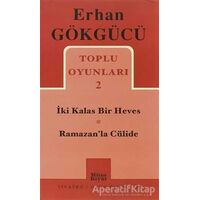 Toplu Oyunları 2 İki Kalas Bir Heves - Ramazan’la Cülide - Erhan Gökgücü - Mitos Boyut Yayınları