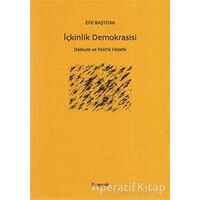 İçkinlik Demokrasisi - Efe Baştürk - Norgunk Yayıncılık