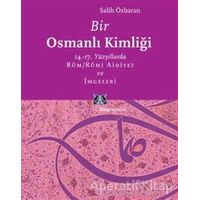 Bir Osmanlı Kimliği - Salih Özbaran - Kitap Yayınevi