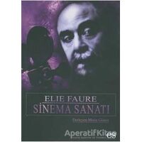 Sinema Sanatı - Elie Faure - Es Yayınları