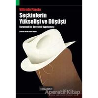 Seçkinlerin Yükselişi ve Düşüşü - Vilfredo Pareto - Doğu Batı Yayınları