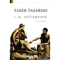 Tarih Tasarımı - R. G. Collingwood - Doğu Batı Yayınları