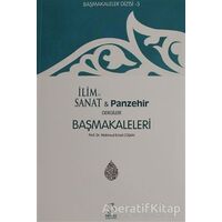 Başmakaleler 3 - İlim ve Sanat ve Panzehir Dergileri Başmakaleleri