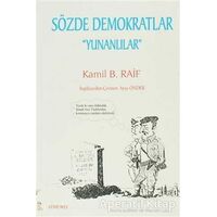 Sözde Demokratlar Yunanlılar - Kamil B. Raif - Sinemis Yayınları