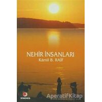 Nehir İnsanları - Kamil B. Raif - Sinemis Yayınları