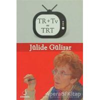 TR+Tv=TRT - Jülide Gülizar - Sinemis Yayınları