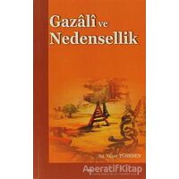 Gazali ve Nedensellik - Yaşar Türkben - Elis Yayınları