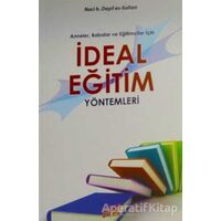 Anneler Babalar ve Eğitimciler İçin İdeal Eğitim Yöntemleri