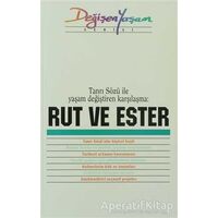 Rut ve Ester Tanrı Sözü İle Yaşam Değiştiren Karşılaşma - Derleme - Haberci Basın Yayın