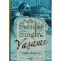 Sadhu Sundar Singh’in Yaşamı - Phyllis Thompson - Haberci Basın Yayın