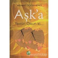 Aşka Yemin Olsun Ki - Mehmet Doğramacı - Kitsan Yayınları