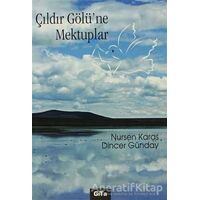 Çıldır Gölü’ne Mektuplar - Nursen Karas - Gita Yayınları