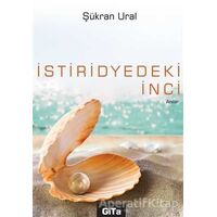 İstiridyedeki İnci - Şükran Ural - Gita Yayınları