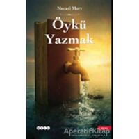 Öykü Yazmak - Necati Mert - Hece Yayınları