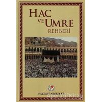 Hac ve Umre Rehberi - Kolektif - Fazilet Neşriyat