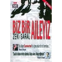 Biz Bir Aileyiz - Zeki Saral - Yurt Kitap Yayın