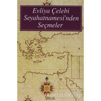 Evliya Çelebi Seyahatnamesi’nden Seçmeler - Evliya Çelebi - İskele Yayıncılık