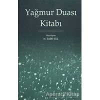 Yağmur Duası Kitabı - M. Sabri Koz - Kitabevi Yayınları