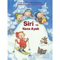 Siri ve Koca Ayak - Tiina Nopola - Martı Çocuk Yayınları