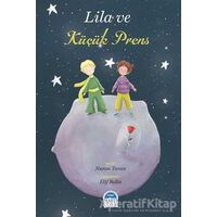 Lila ve Küçük Prens - Nuran Turan - Martı Çocuk Yayınları