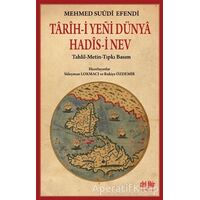 Tarihi Yeni Dünya Hadisi Nev - Mehmed Suudi Efendi - Akıl Fikir Yayınları