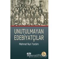 Unutulmayan Edebiyatçılar - Mehmet Nuri Yardım - Akıl Fikir Yayınları