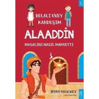 Belalı Üvey Kardeşim Alaaddin Masalını Nasıl Mahvetti? - Jerry Mahoney - Sola Unitas