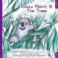 Koala Monti and The Trees - Umut Kısa - Sola Unitas