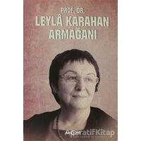 Prof. Dr. Leyla Karahan Armağanı - Kolektif - Akçağ Yayınları