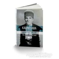 Kadimi Baba (Ali Rıza Öge) - Mumine Çakır - Akçağ Yayınları